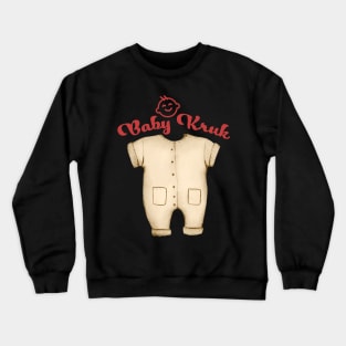 Baby Kruk clothes Crewneck Sweatshirt